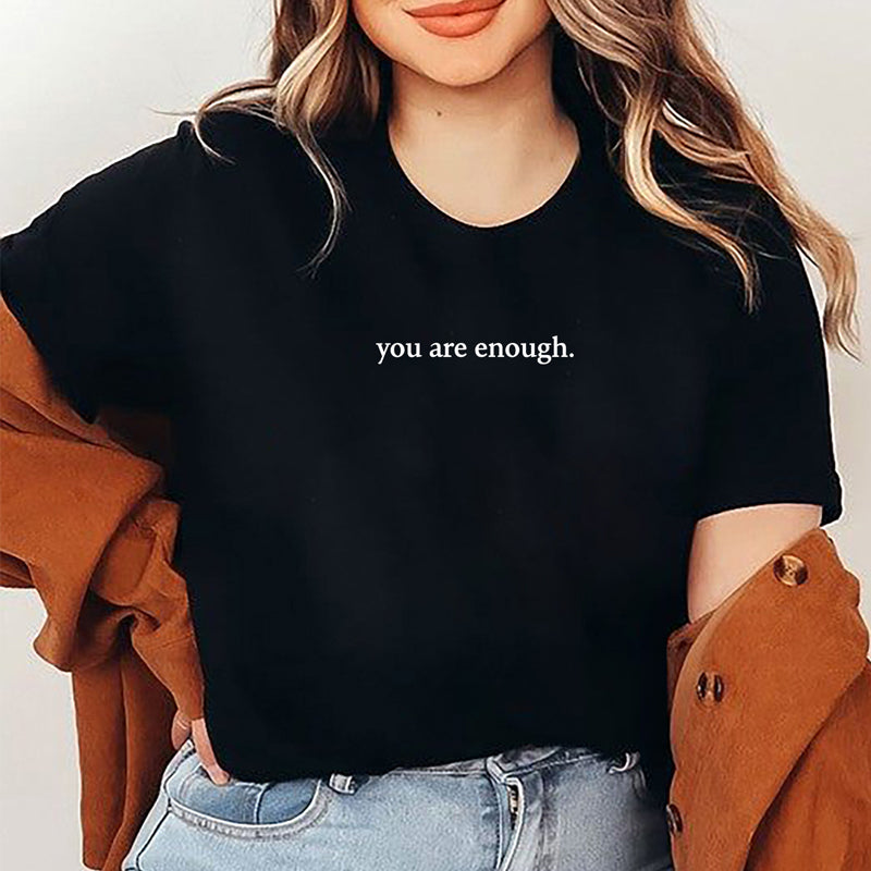 Gluschwein - "You are Enough" T-Shirt