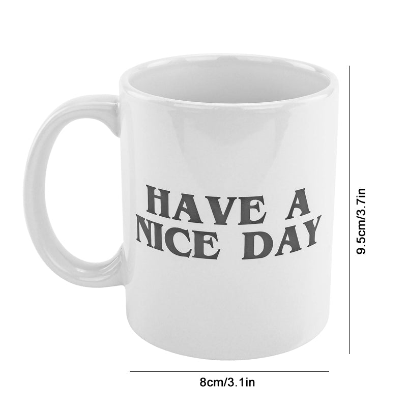 Gluschwein - Lustige Mittelfinger-Tasse „Have a Nice Day“