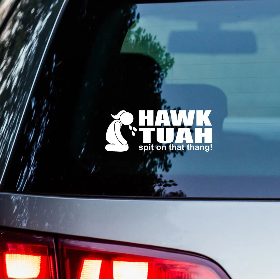 Gluschwein - Hawk Tuah Sticker | Spit on That Thang Car